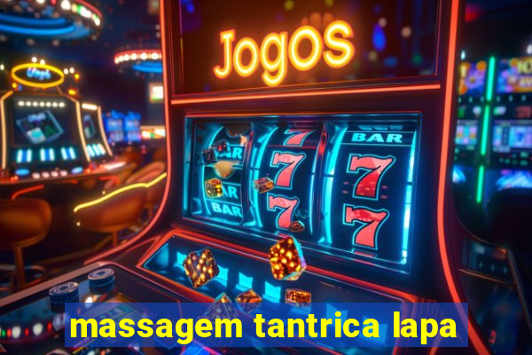 massagem tantrica lapa